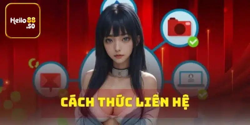 Cách phương pháp liên hệ Hello88