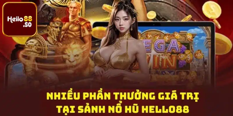 Tham gia nổ hũ tại Hello88